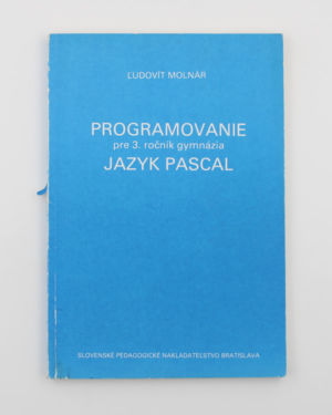 Programovanie pre 3. ročník gymnázia - jazyk Pascal