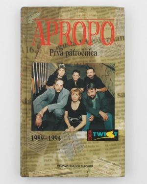 Apropo - Prvá päťročnica 1989 - 1994