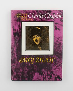 Charles Chaplin - Môj život