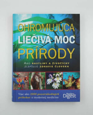 Ohromujúca liečivá moc prírody