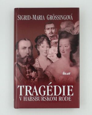 Tragédie v habsburskom rode