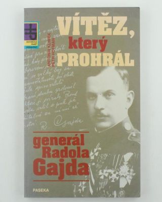 Vítěz, který prohrál – Generál Radola Gajda