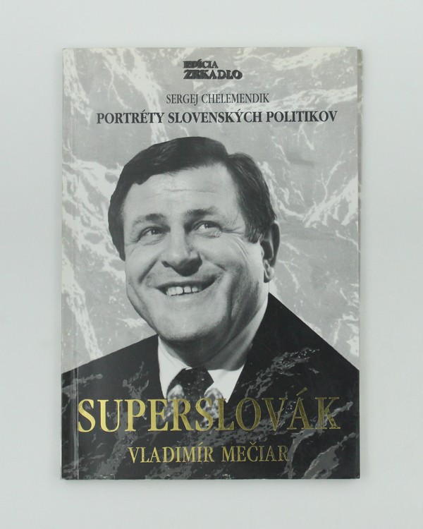 Superslovák Vladimír Mečiar