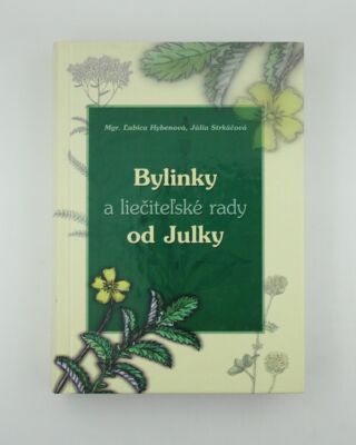 Bylinky a liečiteľské rady od Julky