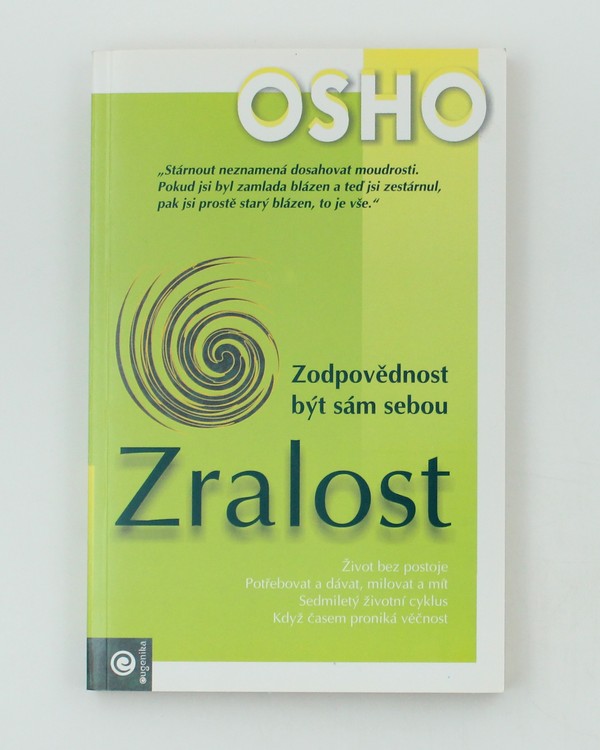 Zralost - zodpovědnost být sám sebou