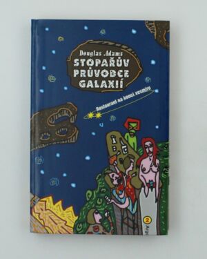 Stopařův průvodce Galaxií - Restaurant na konci vesmíru
