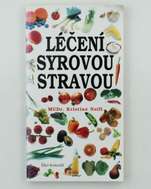 Léčení syrovou stravou