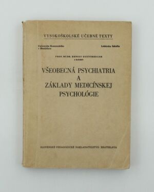 Všeobecná psychiatria a základy medicínskej psychológie