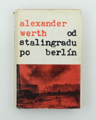 Od Stalingradu po Berlín: Rusko vo vojne 1941-1945 II. diel