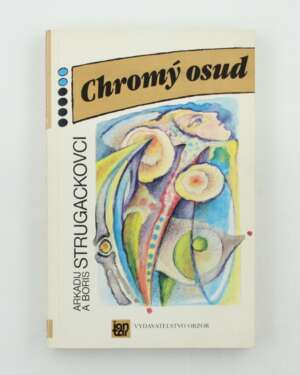 Chromý osud