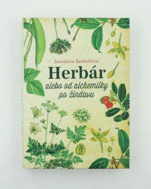 Herbár: alebo od alchemilky po žindavu