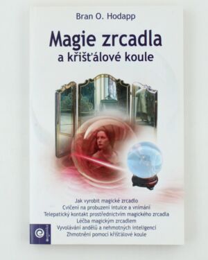 Magie zrcadla a křišťálové koule