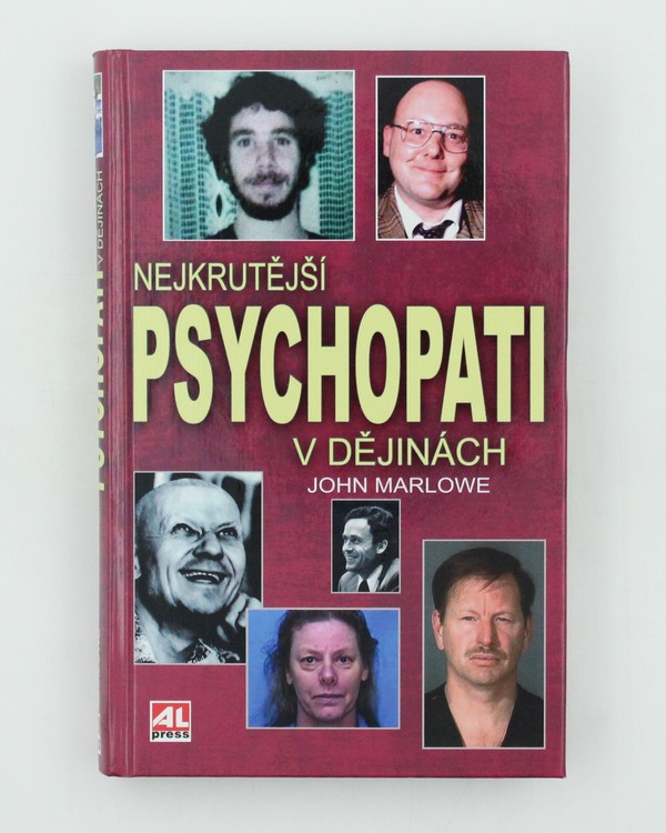 Nejkrutejší psychopati v dějinách
