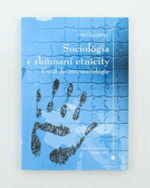 Sociológia v skúmaní etnicity