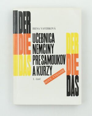 Učebnica nemčiny pre samoukov a kurzy: 1. a 2. časť
